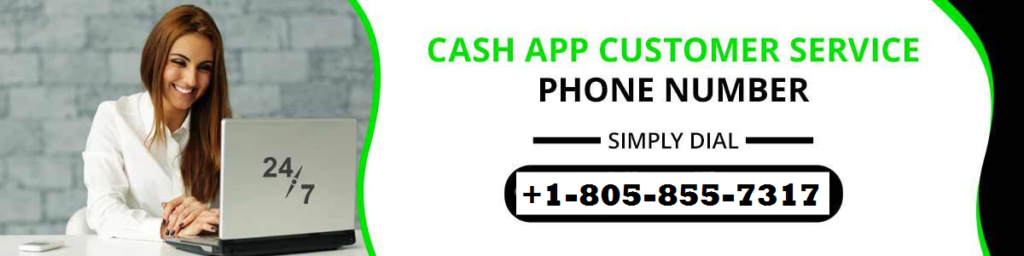 Cash App Support Number +1-805-855-7317