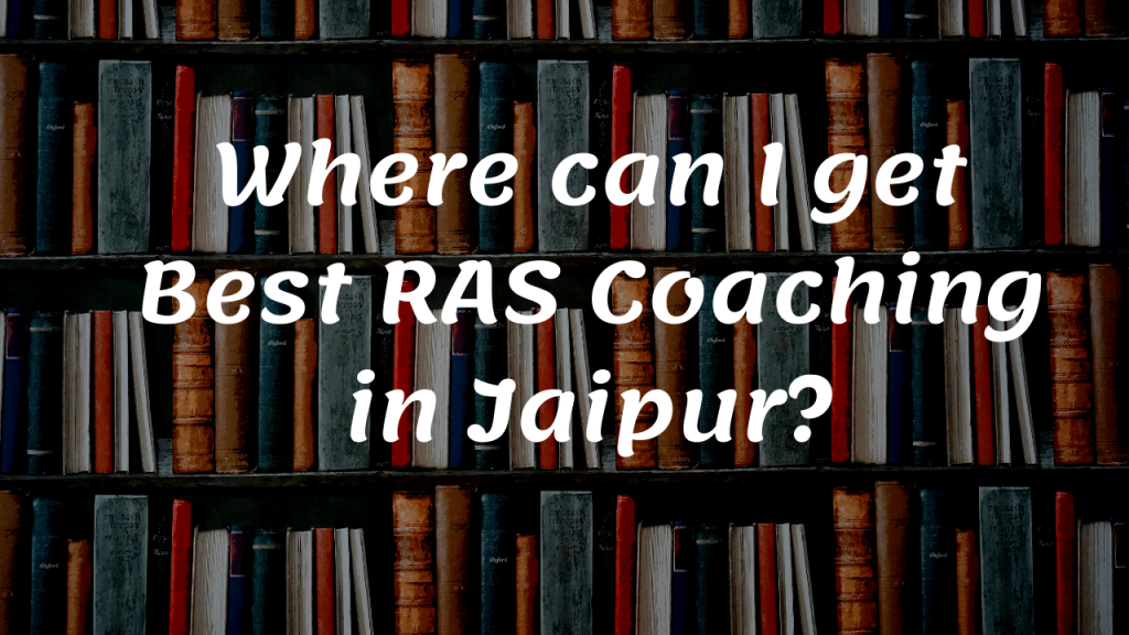 Best RAS Coaching in Jaipur