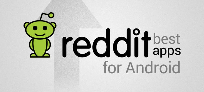best Reddit apps for Android