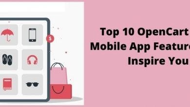 Photo of Top 10 OpenCart PWA Mobile App Features that Inspire You