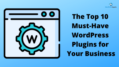 Photo of Top 10 WordPress Plugins for Your Business Websites