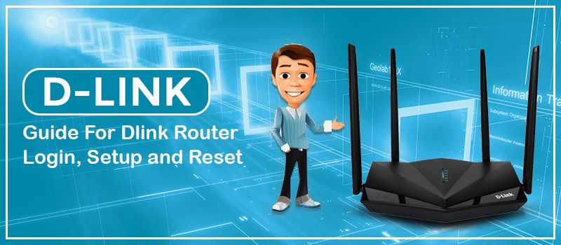 Guide For Dlink Router Login, Setup and Reset