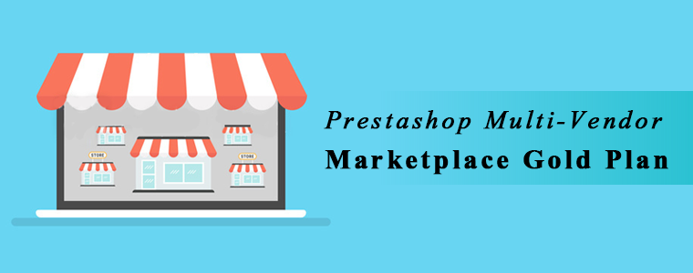 Prestashop Multi-vendor Marketplace Gold plan Addon