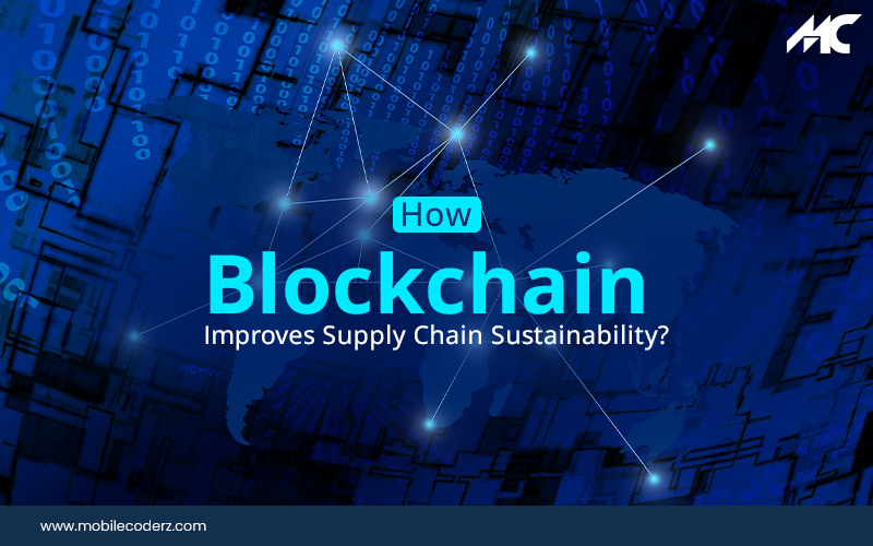 how blockchain improves supply chain sustainability