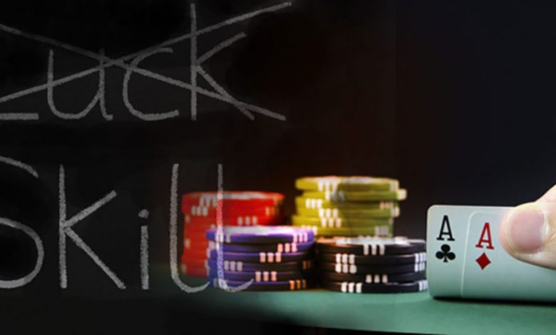 poker luck or skill game