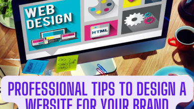 Photo of Professional Tips to Design a Website for your Brand