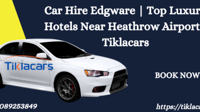 Photo of Car Hire Edgware | Top Luxury Hotels Near Heathrow Airport – Tiklacars