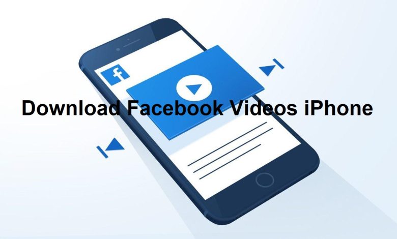 Download Facebook Videos iPhone
