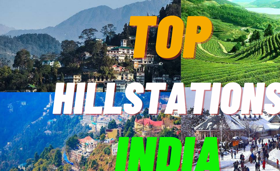 Top 10 Hill Stations in India