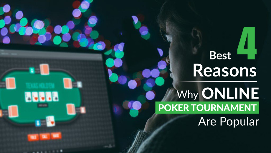 Best-Four-Reasons-Why-Online-Poker-Tournaments-Are-Popular