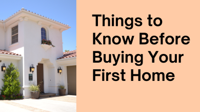 Photo of Things to Know Before Buying Your First Home