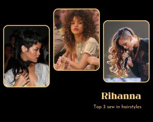 Coolest Sew In Hairstyles By Rihanna