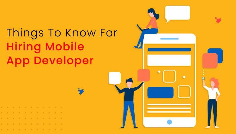 Things to Consider Before Hiring Mobile App Developer