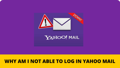 Photo of YAHOO MAIL NOT LOADING: HOW TO FIX?