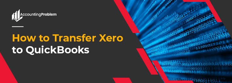 Transfer Xero to QuickBooks