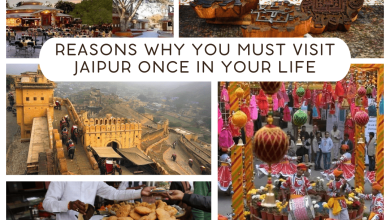 Photo of Reasons Why You Must Visit Jaipur Once In Your Life