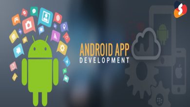 Photo of Reasons to Choose Android App Development